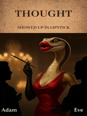 cover image of Thought Showed Up In Lipstick